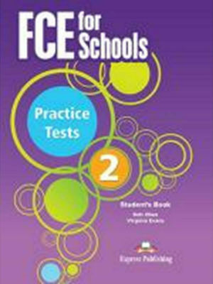 Φωτογραφία προϊόντος: FCE FOR SCHOOLS 2 PRACTICE TESTS STUDENT'S BOOK (+ DIGIBOOKS APP) 2015