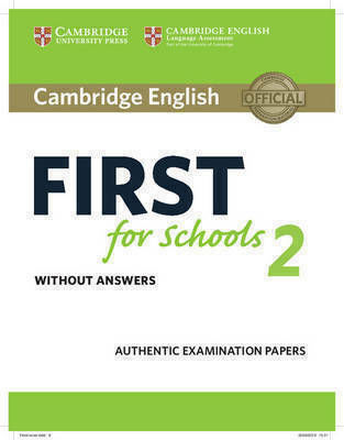 Φωτογραφία προϊόντος: CAMBRIDGE ENGLISH FIRST FOR SCHOOLS 2 WITHOUT ANSWERS