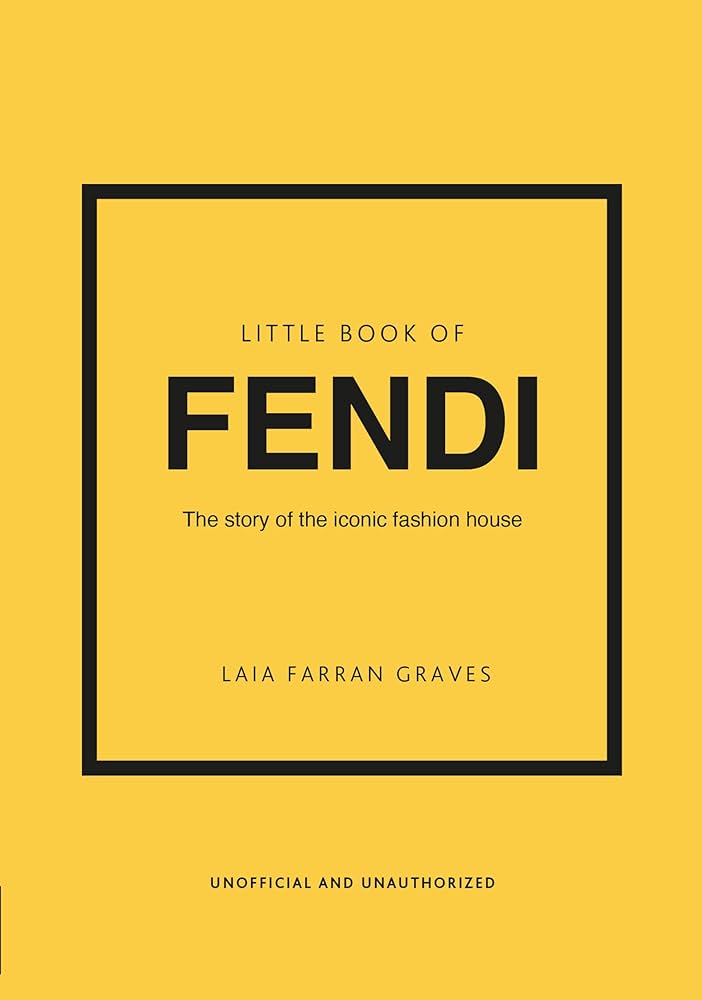 Φωτογραφία προϊόντος: WELBECK PUBLISHING GROUP LITTLE BOOK OF FENDI : THE STORY OF THE ICONIC FASHION BRAND HC