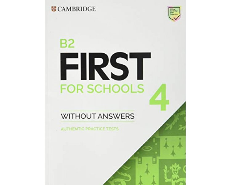 Φωτογραφία προϊόντος: CAMBRIDGE UNIVERSITY PRESS CAMBRIDGE ENGLISH FIRST FOR SCHOOLS 4 WO/A