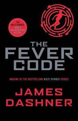 Φωτογραφία προϊόντος: SCHOLASTIC THE MAZE RUNNER 0.5: THE FEVER CODE PB