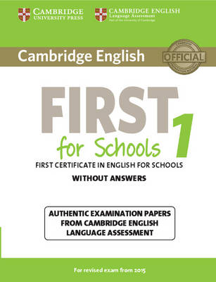 Φωτογραφία προϊόντος: CAMBRIDGE UNIVERSITY PRESS CAMBRIDGE ENGLISH FIRST FOR SCHOOLS 1 WO/A N/E