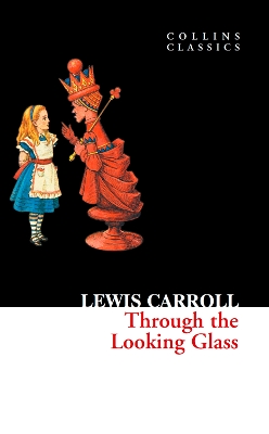 Φωτογραφία προϊόντος: HARPER COLLINS COLLINS CLASSICS : THROUGH THE LOOKING GLASS PB A FORMAT
