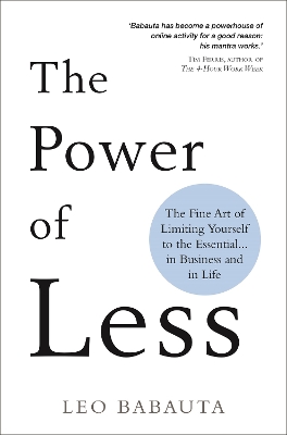Φωτογραφία προϊόντος: HAY HOUSE THE POWER OF LESS : THE FINE ART OF LIMITING YOURSELF TO THE ESSENTIAL... IN BUSINESS AND IN LIFE