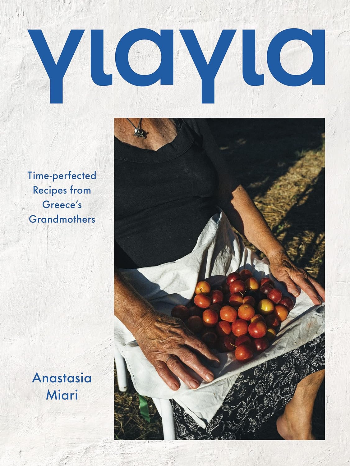 Φωτογραφία προϊόντος: HARDIE GRANT BOOKS YIAYIA : TIME-PERFECTED RECIPES FROM GREECE S GRANDMOTHERS