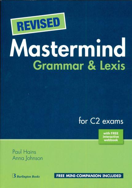 Φωτογραφία προϊόντος: Revised Mastermind Grammar & Lexis for C2 Exams (SB) – Burlington