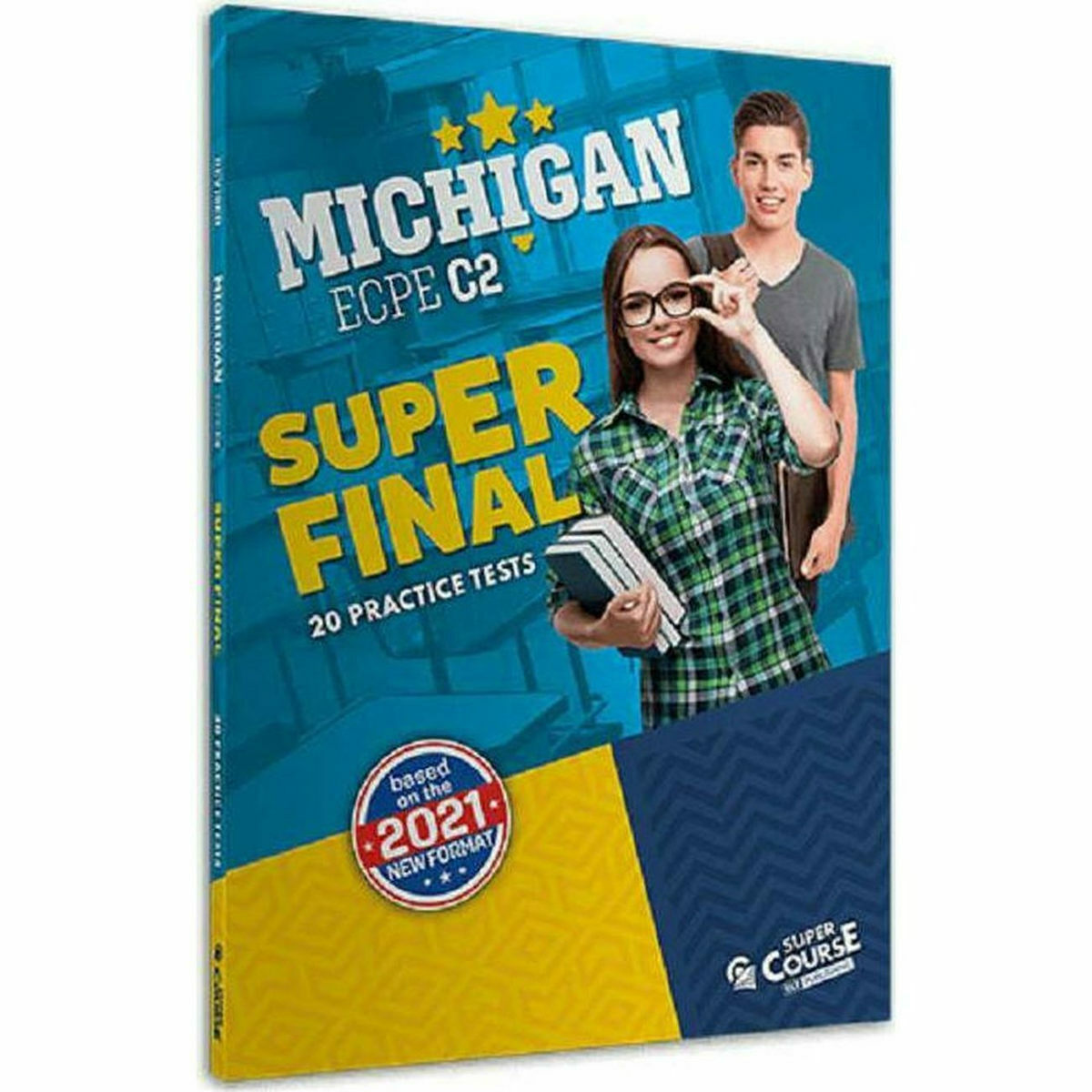 Φωτογραφία προϊόντος: Super Final Michigan ECPE C2 20 Practice Tests - Student’s Book New Format 2021