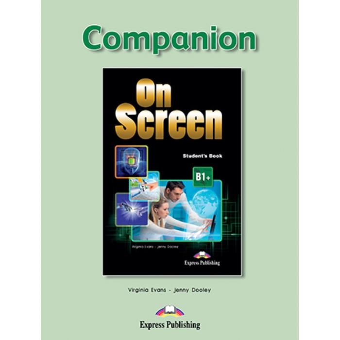 Φωτογραφία προϊόντος: ON SCREEN B1+ Companion 561320 (9789603619079) – Express Publishing