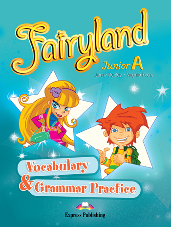 Φωτογραφία προϊόντος: FAIRYLAND JUNIOR A Vocabulary & Grammar Practice (560779) – Express Publishing