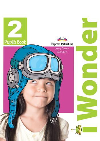 Φωτογραφία προϊόντος: IWONDER 2 SB (+ IEBOOK) JUNIOR A (Express Publishing) — ISBN 9781471570216