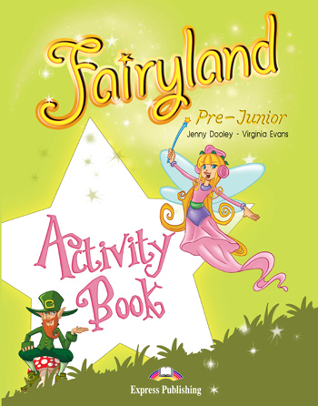 Φωτογραφία προϊόντος: FAIRYLAND PRE-JUNIOR WB 561279 9781846795350 – Εκπαιδευτικό ξενόγλωσσο βιβλίο (WorkBook)