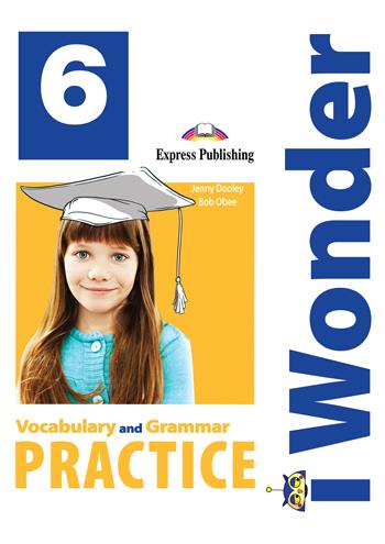 Φωτογραφία προϊόντος: IWONDER 6 Vocabulary & Grammar Practice (Beginner) - Express Publishing