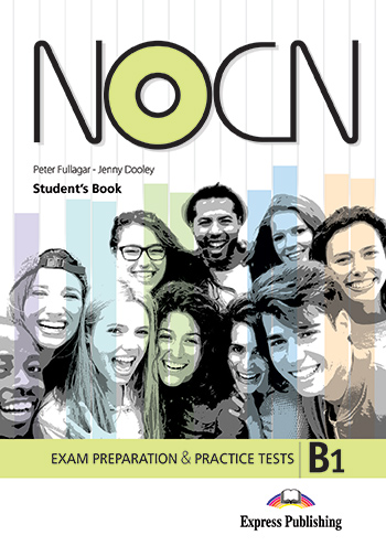 Φωτογραφία προϊόντος: PREPARATION & PRACTICE TESTS FOR NOCN EXAM B1 SB (+ DIGIBOOKS APP) – Intermediate (Express Publishing)