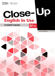 Φωτογραφία προϊόντος: CLOSE-UP B1+ English in Use 1st Ed 577122 (National Geographic Learning)