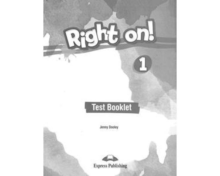 Φωτογραφία προϊόντος: RIGHT ON ! 1 TEST 562129 (9781471568213) – Express Publishing
