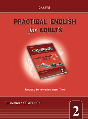 Φωτογραφία προϊόντος: PRACTICAL ENGLISH FOR ADULTS 2 GRAMMAR & COMPANION (9789604095674) – Γρίβας