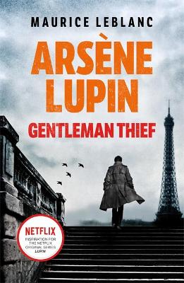 Φωτογραφία προϊόντος: ARSENE LUPIN GENTLEMAN - THIEF PB (9781398706248) - Orion Publishing Group