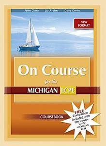 Φωτογραφία προϊόντος: ON COURSE MICHIGAN ECPE SB (+ COMPANION) NEW FORMAT 2021 690268 9789606131660 PROFICIENCY (ΓΡΙΒΑΣ)