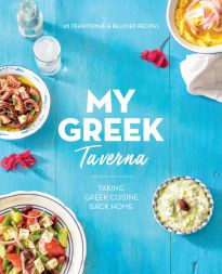 Φωτογραφία προϊόντος: MY GREEK TAVERNA: TAKING GREEK CUISINE BACK HOME PB (Πεδίο) 693414
