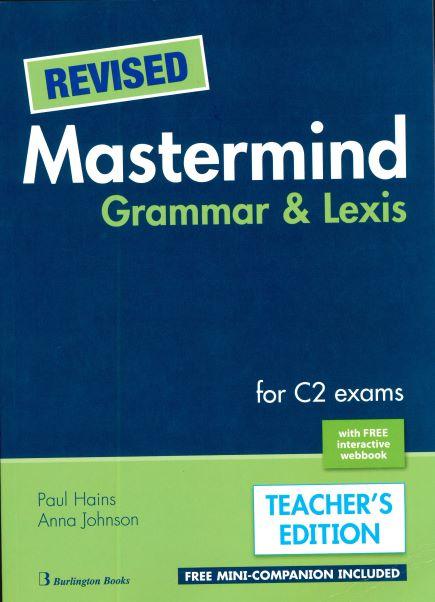 Φωτογραφία προϊόντος: REVISED MASTERMIND Grammar & Lexis for C2 Exams (Teachers) – Burlington