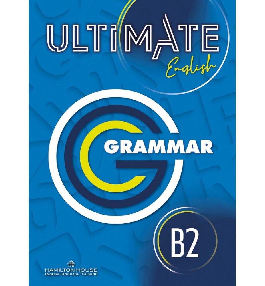 Φωτογραφία προϊόντος: Hamilton House Ultimate English B2 Grammar & Vocabulary International (Upper-Intermediate)