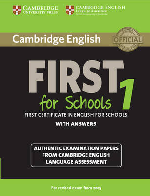 Φωτογραφία προϊόντος: CAMBRIDGE ENGLISH FIRST FOR SCHOOLS 1 (W/A N/E) — Upper-Intermediate + FCE — Cambridge University Press