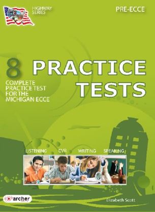 Φωτογραφία προϊόντος: HIGHWAY 8 PRACTICE TESTS PRE-ECCE SB 2021 (ARCHER EDITIONS) 9789963728794