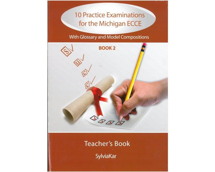 Φωτογραφία προϊόντος: 10 Practice Examinations for the Michigan 2 ECCE Tchr’s Updated 2021 Format (Upper-Intermediate) — Sylvia Kar