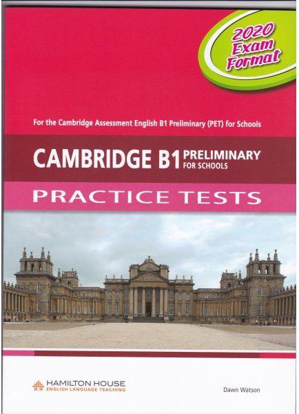 Φωτογραφία προϊόντος: CAMBRIDGE B1 PRELIMINARY (PET) FOR SCHOOLS PRACTICE TESTS SB 2020 EXAM FORMAT (Ενδιάμεσο) – Hamilton House