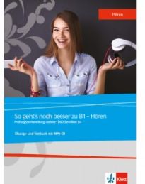 Φωτογραφία προϊόντος: SO GEHT'S NOCH BESSER ZU B1-HÖREN ÜBUNGSBUCH UND TESTBUCH (+ MP3 PACK) Grundstufe (KLETT)