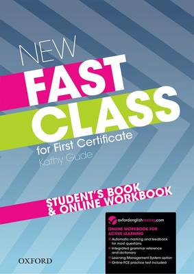 Φωτογραφία προϊόντος: FAST CLASS & ONLINE WORKBOOK FCE SB N/E 2132221 — Oxford University Press
