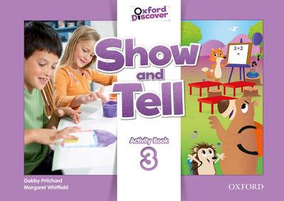 Φωτογραφία προϊόντος: Oxford Show and Tell 3 (WB) – Pre-Primary – Oxford University Press