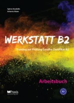 Φωτογραφία προϊόντος: WERKSTATT B2 Arbeitsbuch 2133969 – Praxis (Κουκίδης), ISBN 9789608261846