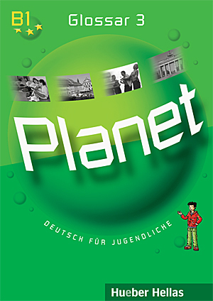 Φωτογραφία προϊόντος: PLANET 3 GLOSSAR 2133666 (9789607396730) – HUEBER HELLAS – Grundstufe