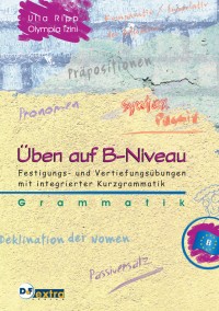 Φωτογραφία προϊόντος: ÜBEN AUF B NIVEAU GRAMMATIK 2134244 • Grundstufe • Καραμπάτος Χρήστος • 9789606675263