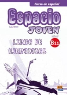 Φωτογραφία προϊόντος: ESPACIO JOVEN B1.1 EJERCICIOS 2134796 INTERMEDIO EDINUMEN (9788498483857)