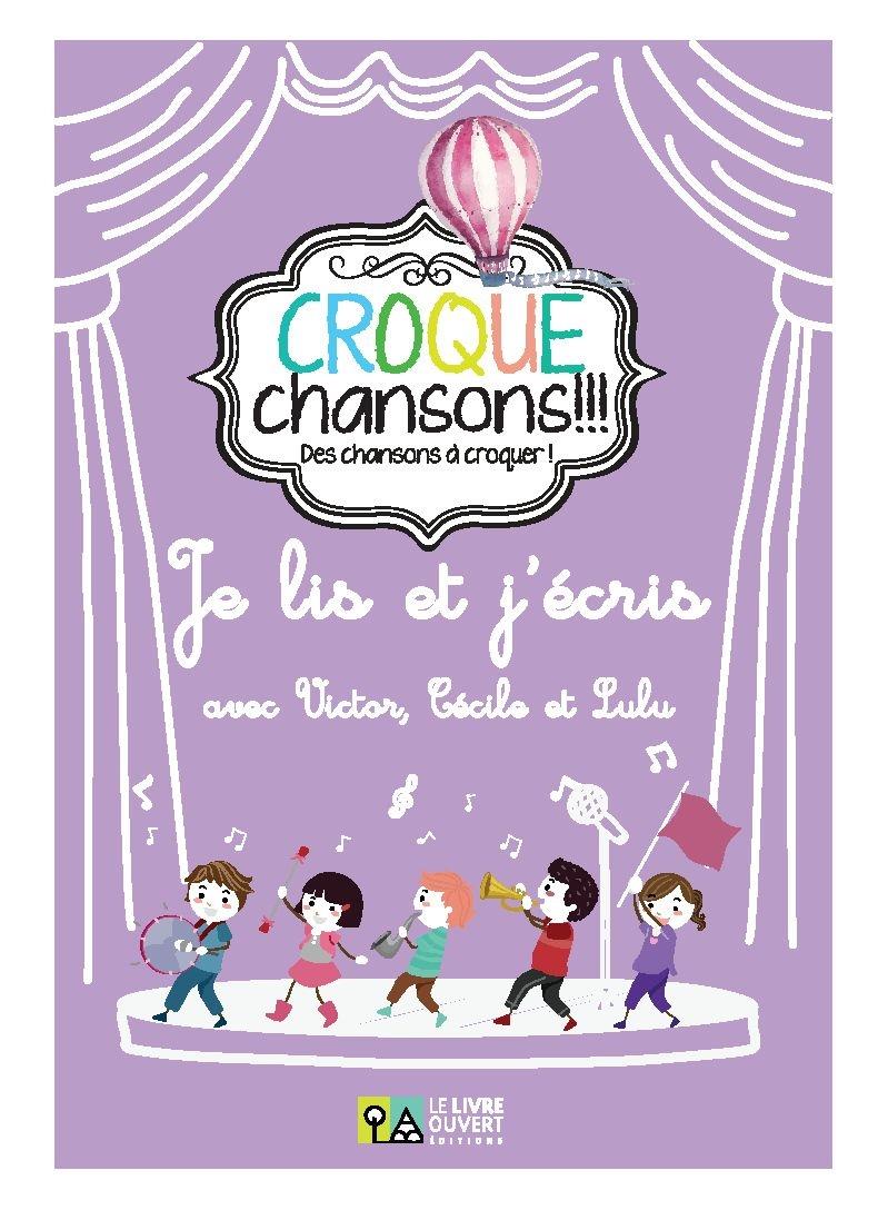 Φωτογραφία προϊόντος: CROQUE CHANSONS JE LIS & J' ECRIS AVEC VICTOR, CECILE & LULU (2168530 / 9786185258160)