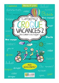 Φωτογραφία προϊόντος: CROQUE VACANCES 2 DES CAHIERS A CROQUER! 2168367 9789609963268 DEBUTANT Le Livre Ouvert