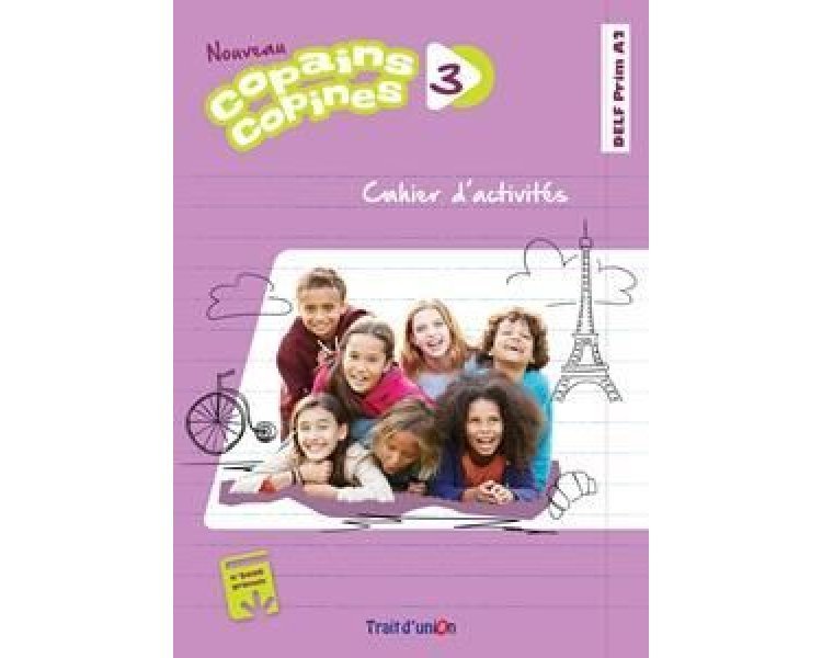 Φωτογραφία προϊόντος: NOUVEAU COPAINS COPINES 3 CAHIER 2168320 (9789606240553) – TRAIT D' UNION