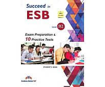 Φωτογραφία προϊόντος: SUCCEED IN ESB B2 Practice Tests – Self Study Edition (2017)