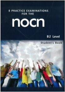 Φωτογραφία προϊόντος: 8 PRACTICE EXAMINATIONS FOR THE NOCN B2 2129711 9789607632968 UPPER-INTERMEDIATE SYLVIA KAR