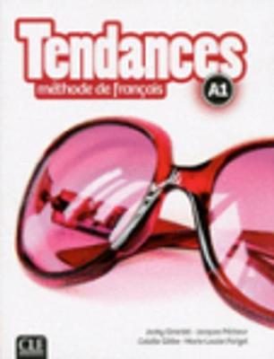 Φωτογραφία προϊόντος: TENDANCES A1 MÉTHODE (+ DVD-ROM) 2131363 / 9782090385250 (CLE INTERNATIONAL)