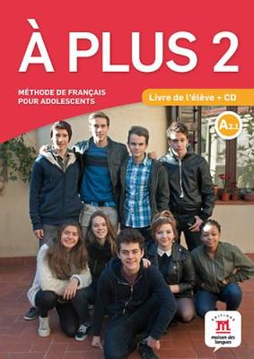 Φωτογραφία προϊόντος: A PLUS 2 METHODE (+ AUDIO CD) 2133515 • 9788416273164 • DEBUTANT (MAISON DES LANGUES)