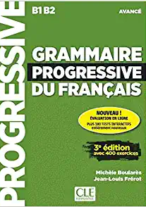 Φωτογραφία προϊόντος: Grammaire Progressive Français Avance (B1–B2) – 3η έκδ. με εφαρμογή/WEB & 400 ασκήσεις, CLE International
