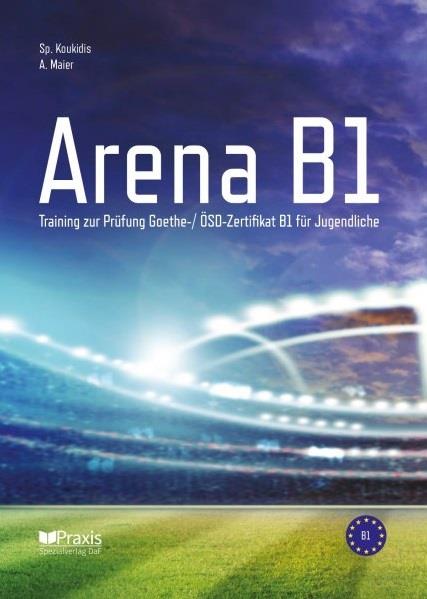 Φωτογραφία προϊόντος: ARENA B1 Kursbuch 2133840 OBERSTUFE PRAXIS (ΚΟΥΚΙΔΗΣ) 9789608261877