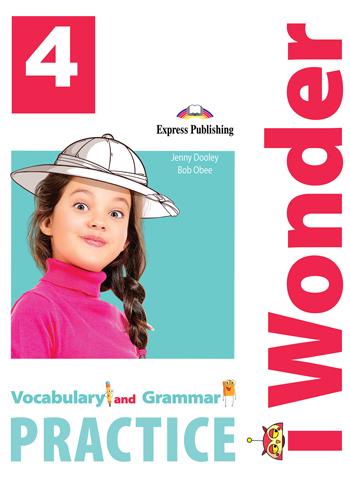 Φωτογραφία προϊόντος: IWONDER 4 VOCABULARY & GRAMMAR PRACTICE (561290) 9781471570612 – Junior A – EXPRESS PUBLISHING
