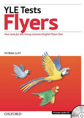 Φωτογραφία προϊόντος: YOUNG LEARNERS FLYERS SB (+ CD + TESTS) – Oxford University Press