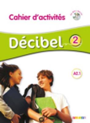 Φωτογραφία προϊόντος: DECIBEL 2 A2.1 CAHIER (+ CD) – Didier