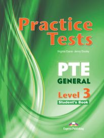 Φωτογραφία προϊόντος: PTE GENERAL 3 B2 Practice Tests SB (+ Digibooks App) — Express Publishing