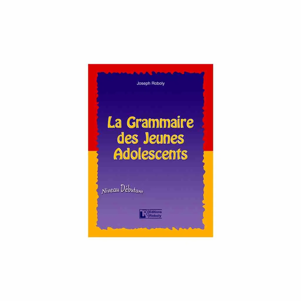 Φωτογραφία προϊόντος: LA GRAMMAIRE DES JEUNES ADOLESCENTS METHODE